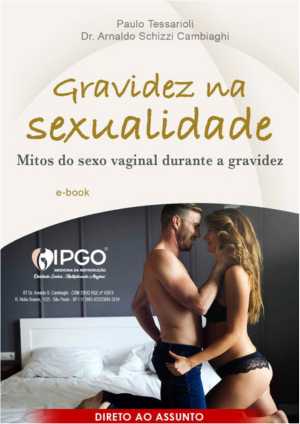 E-book: Gravidez na Sexualidade: Mitos do sexo vaginal durante a gravidez